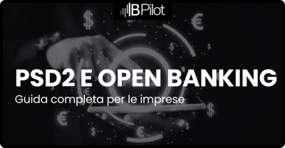 Che cos’è il PSD2 e l’Open Banking: guida completa per le imprese