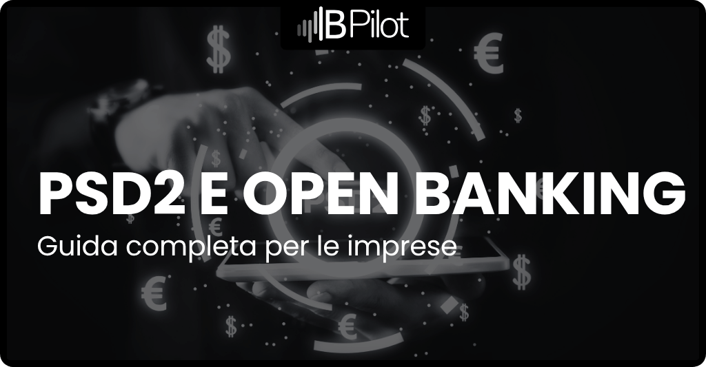 Che cos’è il PSD2 e l’Open Banking: guida completa per le imprese