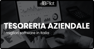 Miglior software per la tesoreria aziendale: guida alle soluzioni in Italia | BPilot